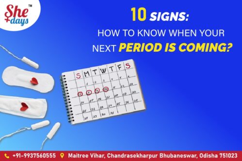 10 Signs: How To Know When Your Next Period Is Coming?